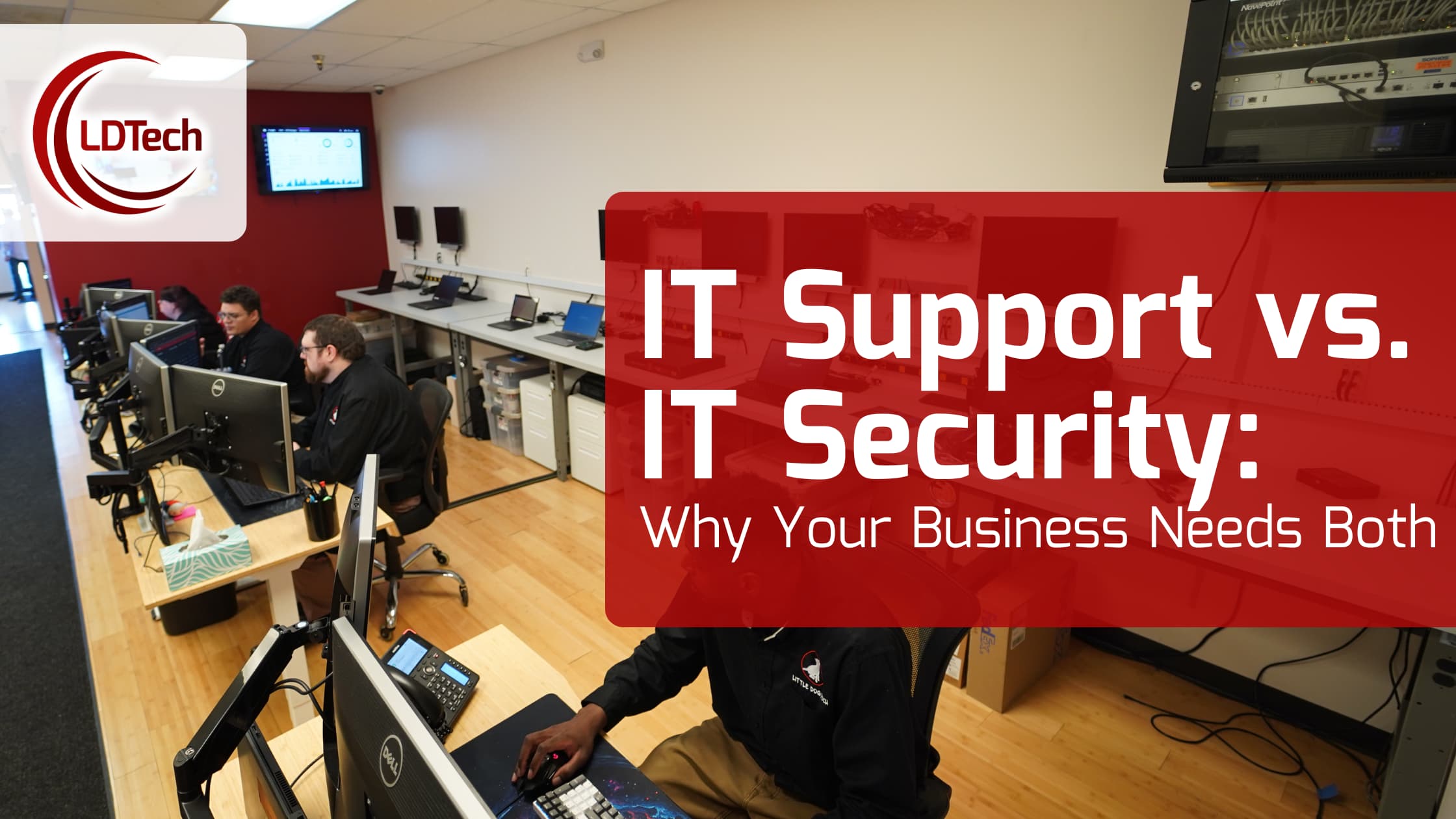 IT Support vs. IT Security: Why Your Business Needs Both