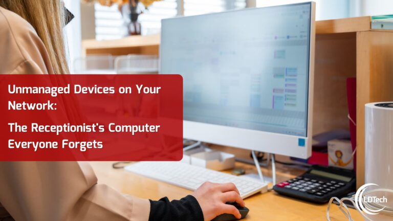 Informational hero image: person at a desk using a computer with a red text panel reading 'Unmanaged Devices on Your Network: The Receptionist's Computer Everyone Forgets'.